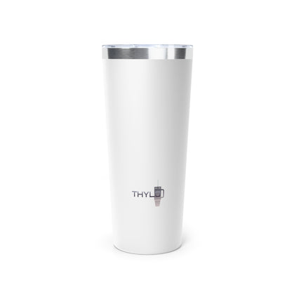 THYLO - CVITumbler - 22oz